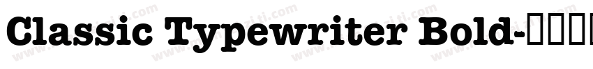Classic Typewriter Bold字体转换